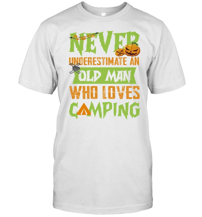 Never underestimate an old man who loves Camping Halloween shirt Classic Men's T-shirt