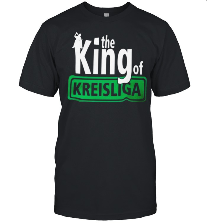 The king of kreisliga shirt Classic Men's T-shirt