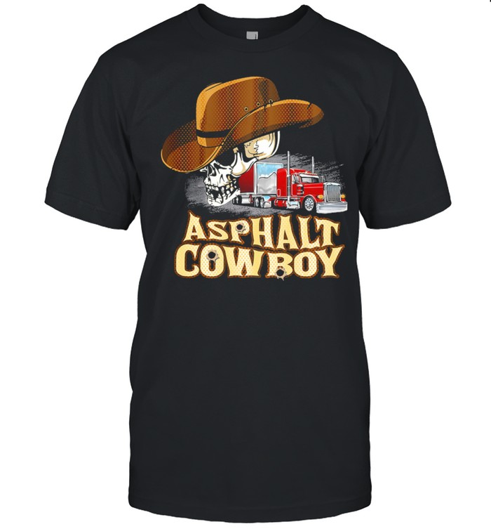 Truck Driver Trucker Skull asphalt Cowboy shirt Classic Men's T-shirt