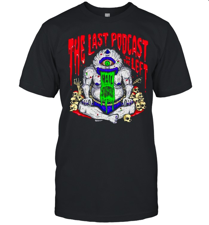 The Last Podcast on the Left LPOTL Cyclopsia shirt