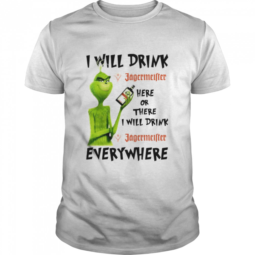 Grinch I will drink jagermeister here or there shirt Classic Men's T-shirt
