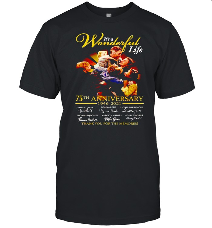 It’s a Wonderful life 75th Anniversary 1946 2021 thank you for the memories shirt Classic Men's T-shirt