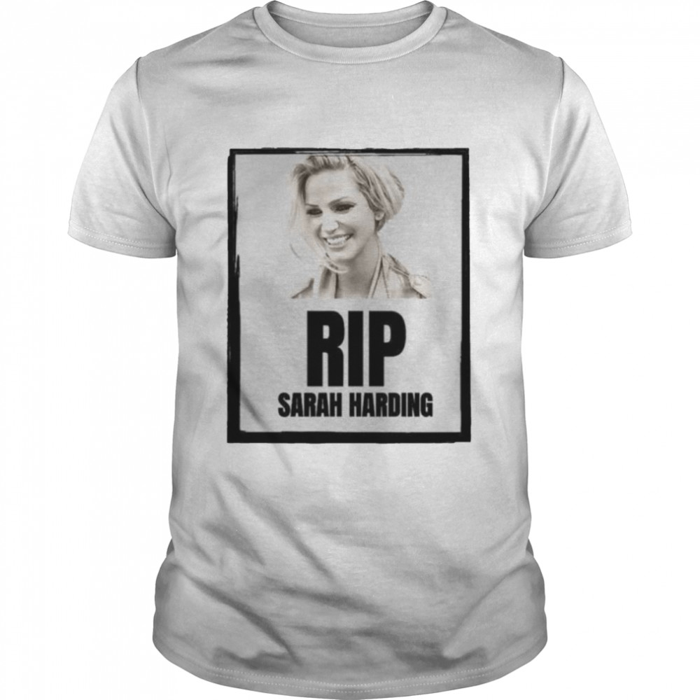 RIP Sarah Harding 1981 2021 shirt