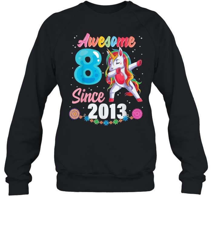 8 year old girl birthday party 8th awesome dabbing unicorn shirt Unisex Sweatshirt