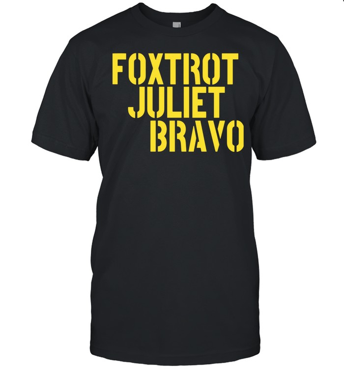 Foxtrot Juliet Bravo  Classic Men's T-shirt