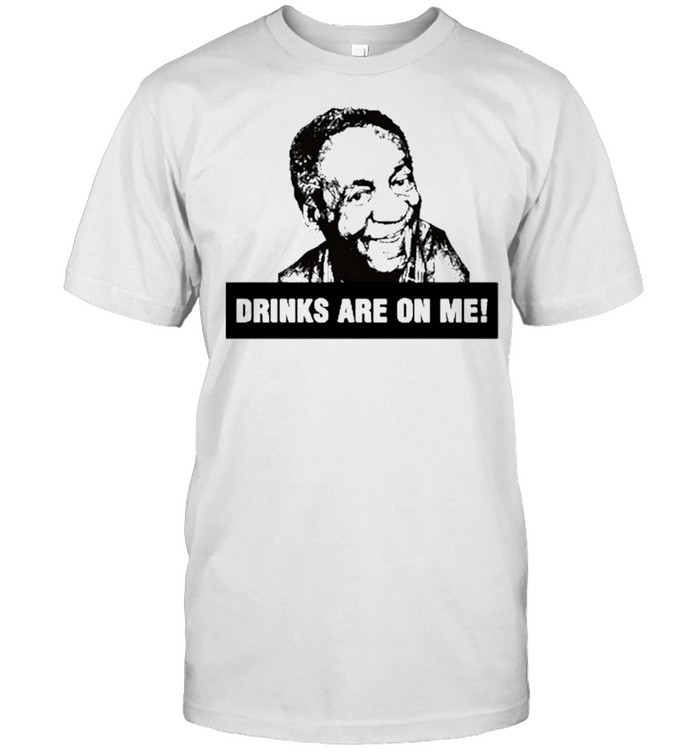 bill cosby drinks are on me shirt Classic Men's T-shirt