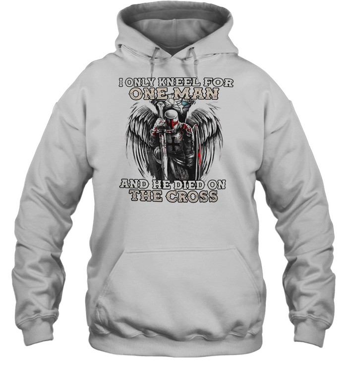 I only kneel for one man and he died on the cross shirt Unisex Hoodie