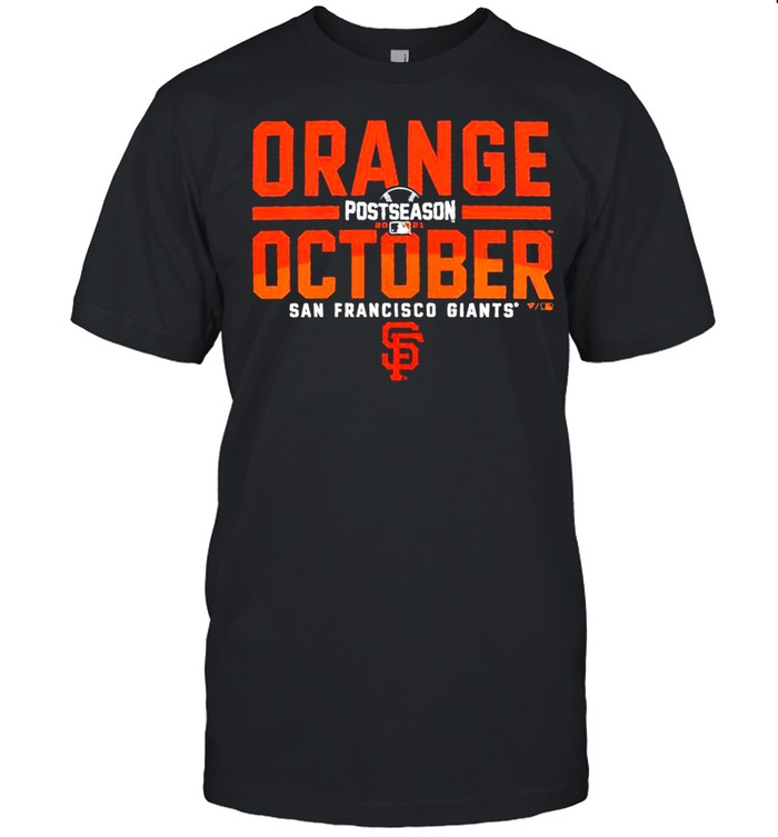 San Francisco Giants 2021 postseason orange october shirt Classic Men's T-shirt