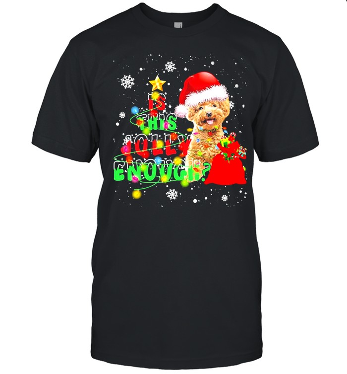 is This Jolly Enough Merry Christmas Poodle shirt Classic Men's T-shirt