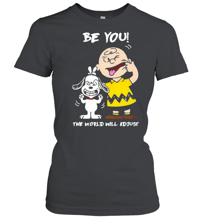 Awesome Snoopy Be You The World Will Adjust T-shirt Classic Women's T-shirt