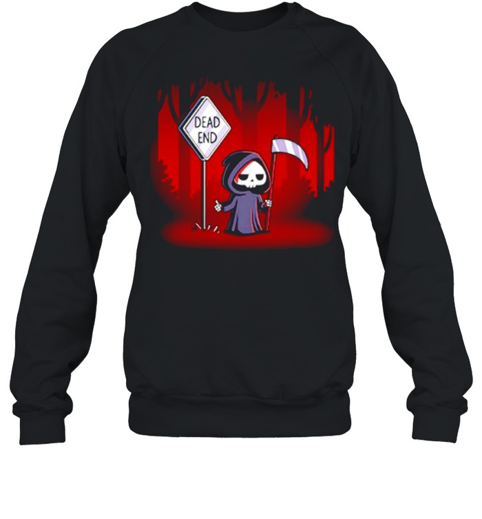 Dead End Halloween shirt Unisex Sweatshirt