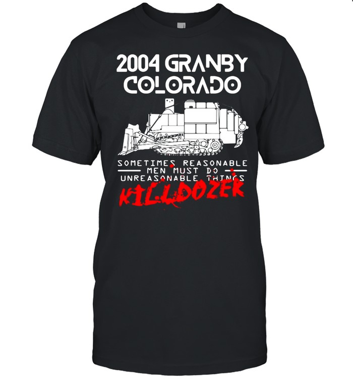 Killdozer Reckoning 2004 Granby Colorado Sometimes Reasonable T-shirt Classic Men's T-shirt