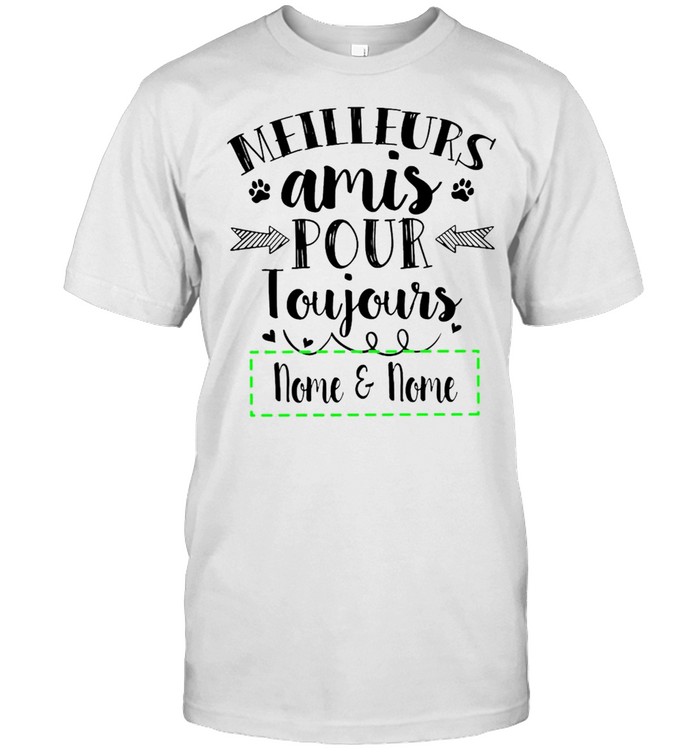 Meilleurs Amis Pour Toujours Nome And Nome T-shirt Classic Men's T-shirt