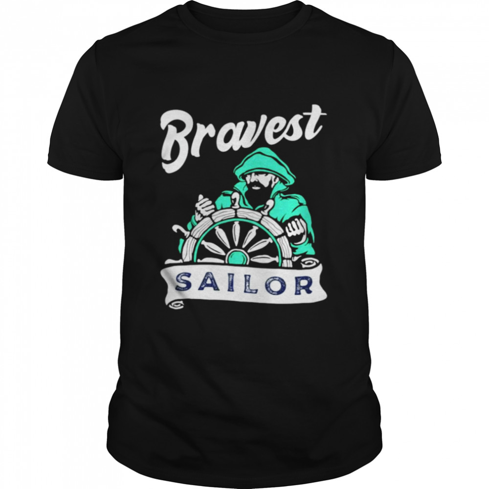Bravest Sailor shirt Classic Men's T-shirt