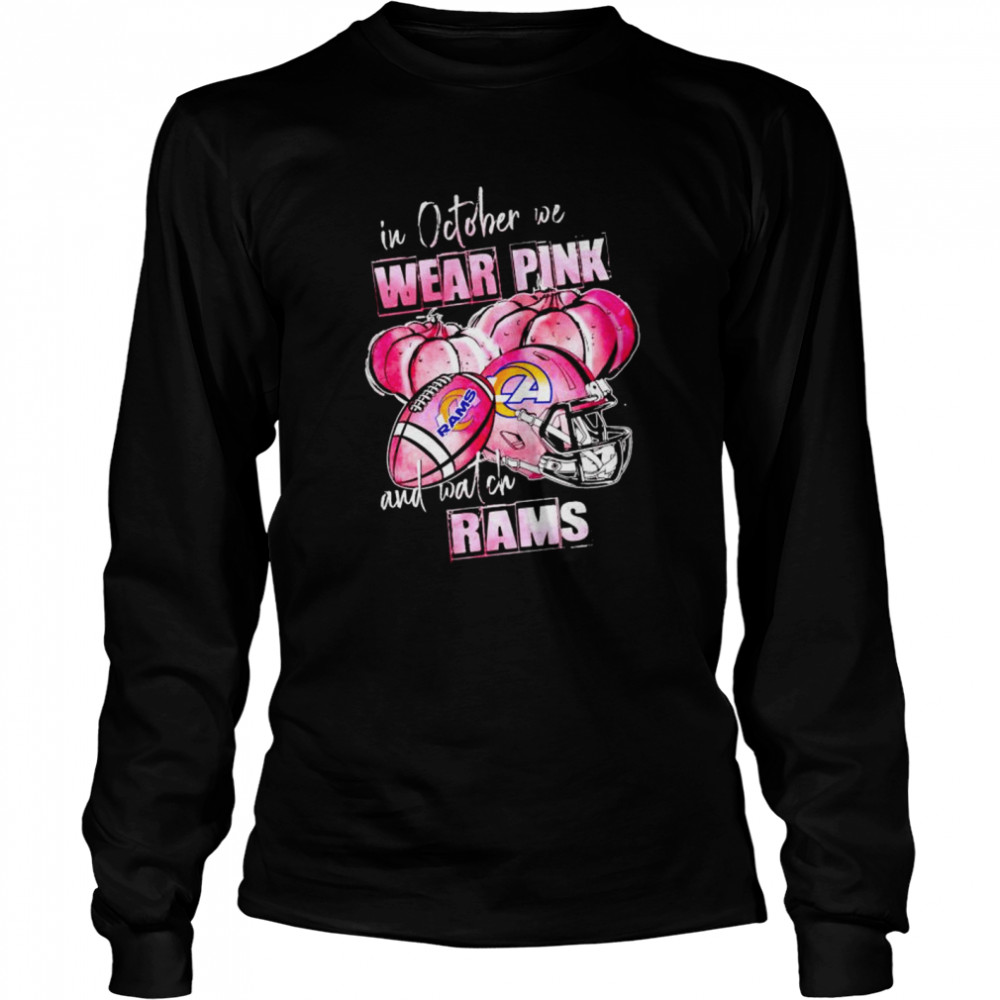 In october we wear pink and watch Rams Breast Cancer Halloween shirt Long Sleeved T-shirt