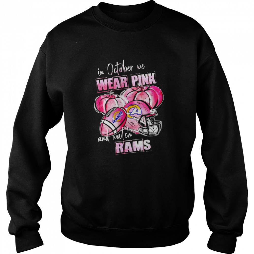 In october we wear pink and watch Rams Breast Cancer Halloween shirt Unisex Sweatshirt