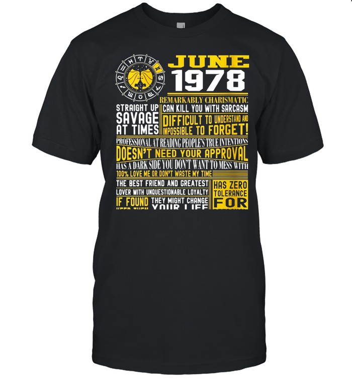 Best Born June 1978 Gemini zodiac signs 43rd birthday  Classic Men's T-shirt