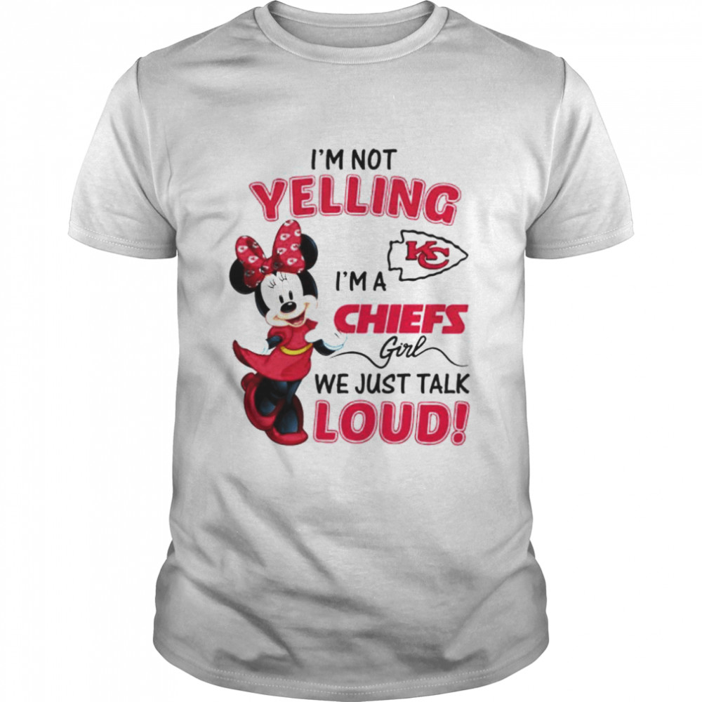 Minnie mouse I’m not yelling I’m a Chiefs girl shirt Classic Men's T-shirt