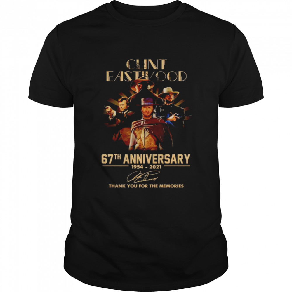 Clint Eastwood 67th anniversary 1954 2021 signatures thank you for the memories shirt Classic Men's T-shirt