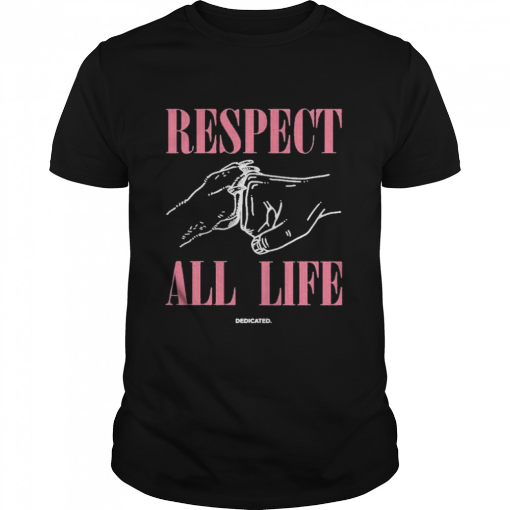 Respect all life blossom store respect all life shirt