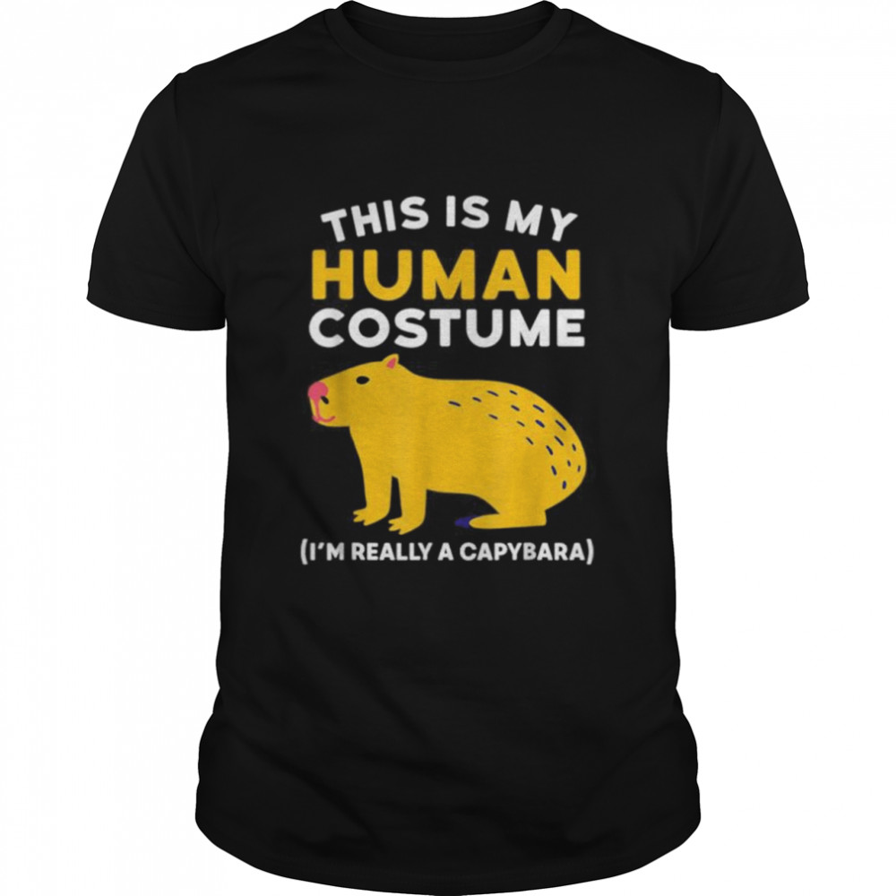 This Is My Human Costume I’m Really A Capybara Halloween Shirt