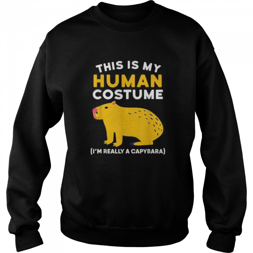 This Is My Human Costume I’m Really A Capybara Halloween Unisex Sweatshirt