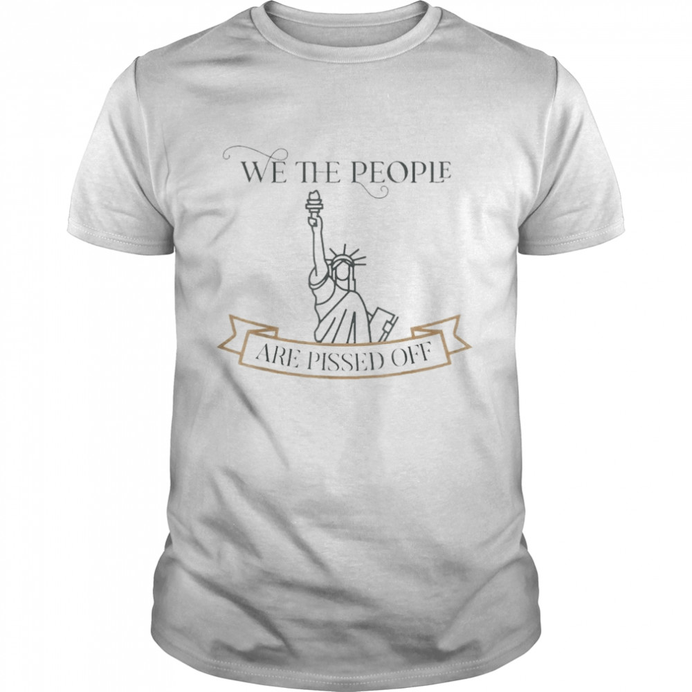 We the People are Pissed off Stop the Mandate  Classic Men's T-shirt