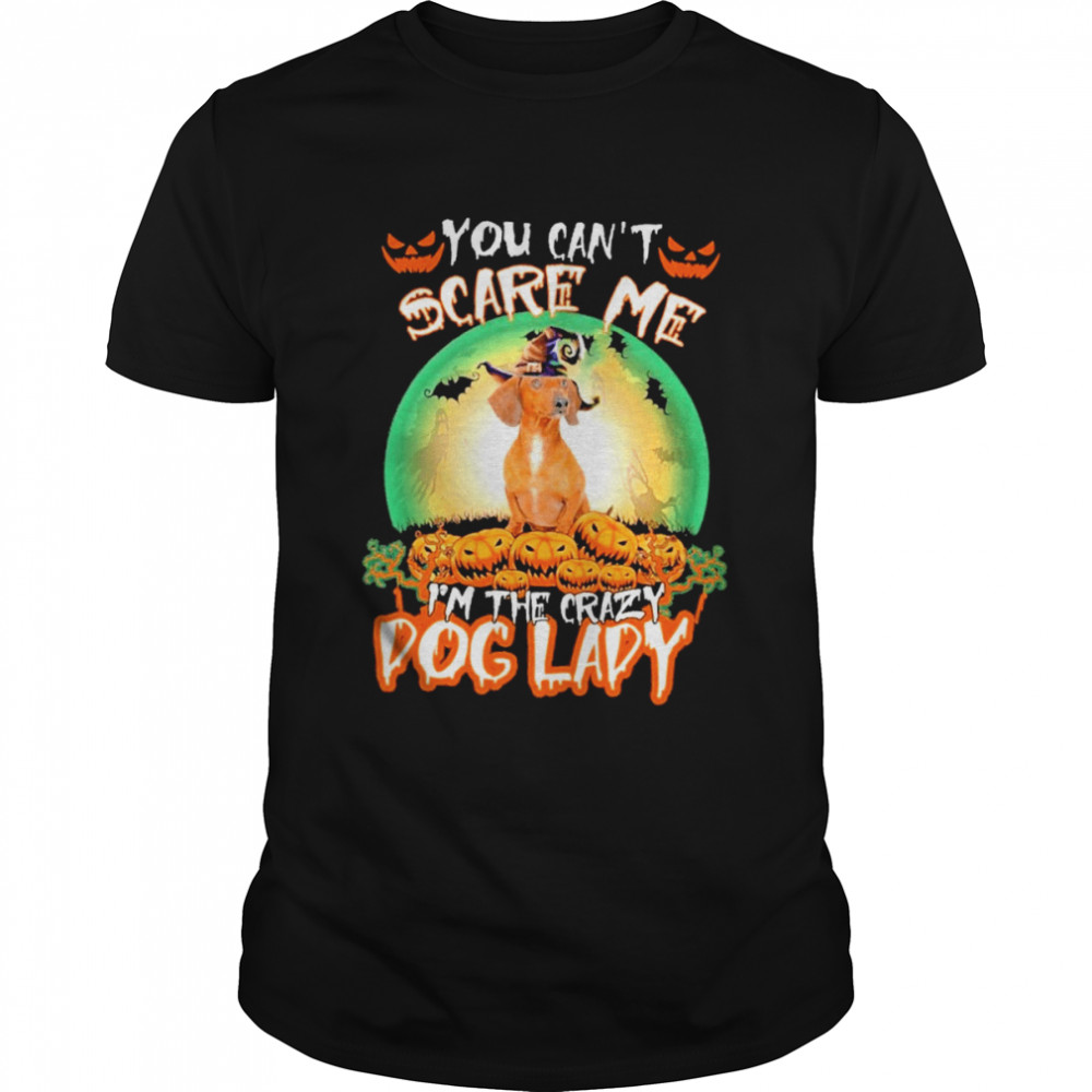 You Cant Scare Me Red Dachshund Im The Crazy Dog Lady Halloween shirt Classic Men's T-shirt