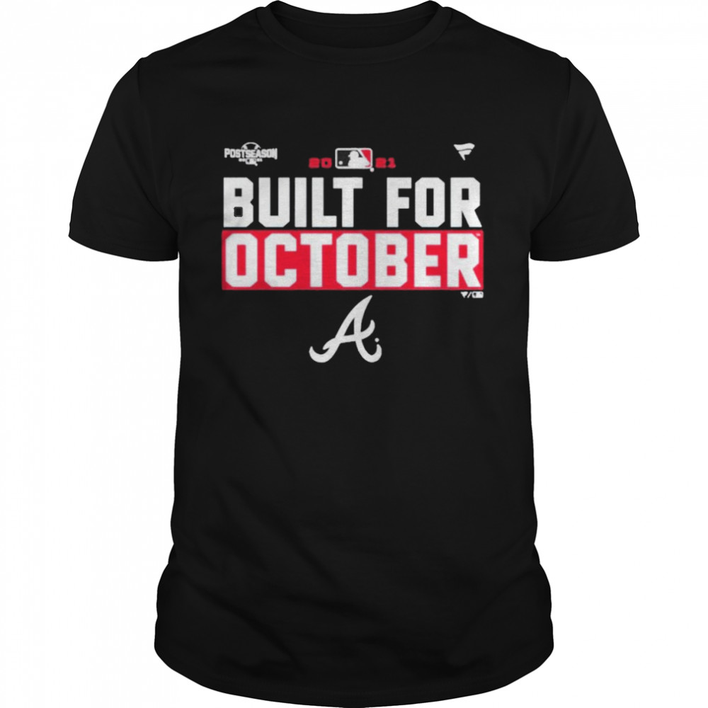 Braves Built For October 2021 Postseason Atlanta Braves shirt Classic Men's T-shirt