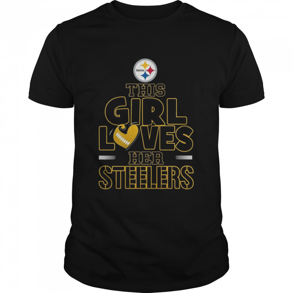 This Girl Loves Her Steelers Shirt
