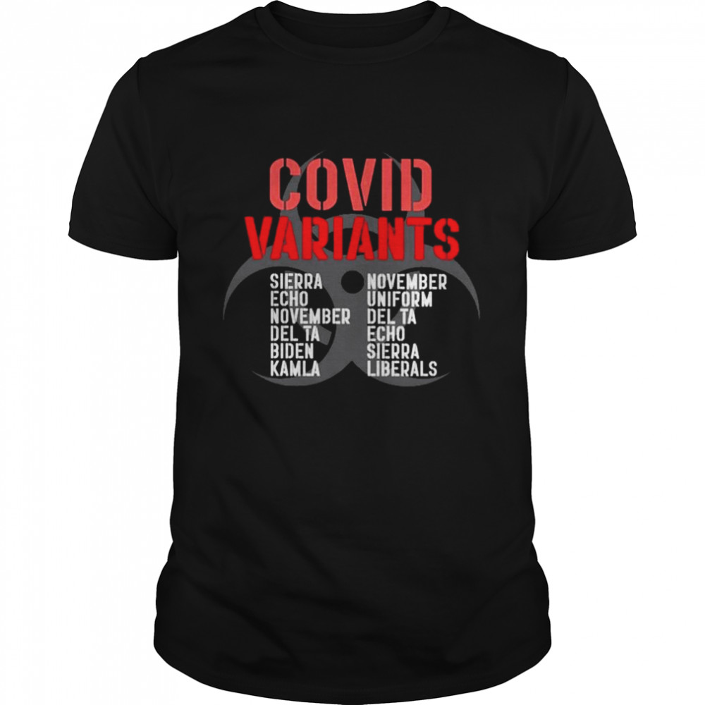 Covid Variants Sierra Echo November DelTa Biden Kamla shirt Classic Men's T-shirt