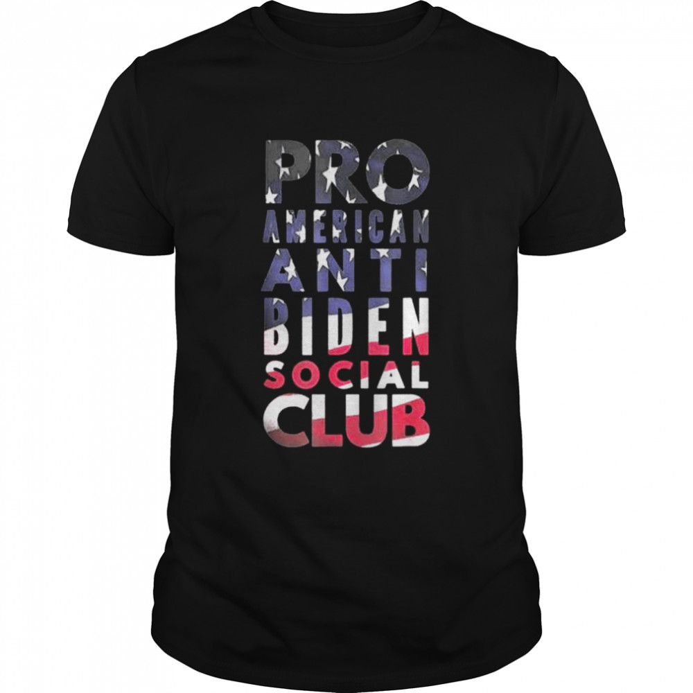 Pro america anti biden social club American flag shirt