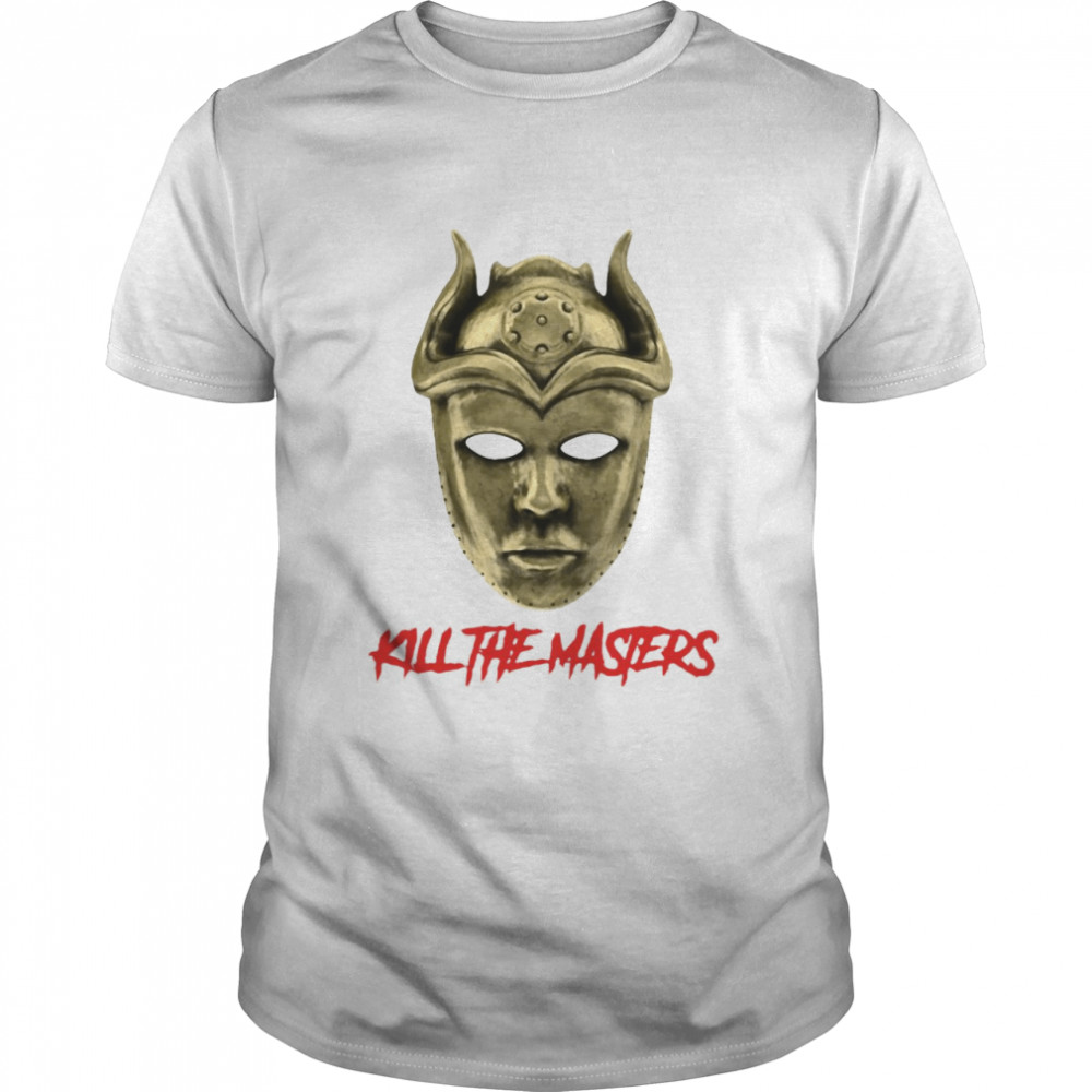 Kill The Master T-shirt
