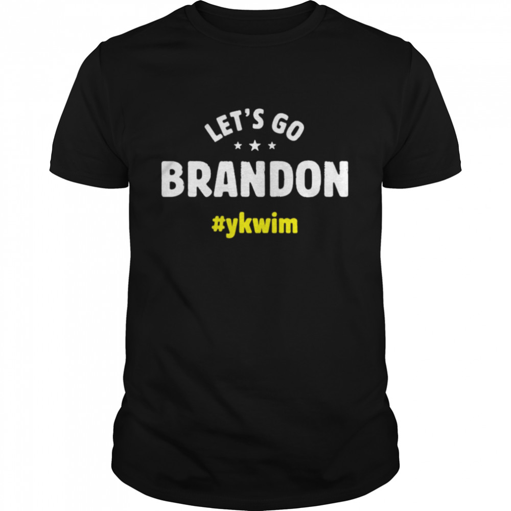 Let’s Go Brandon Ykwim T- Classic Men's T-shirt