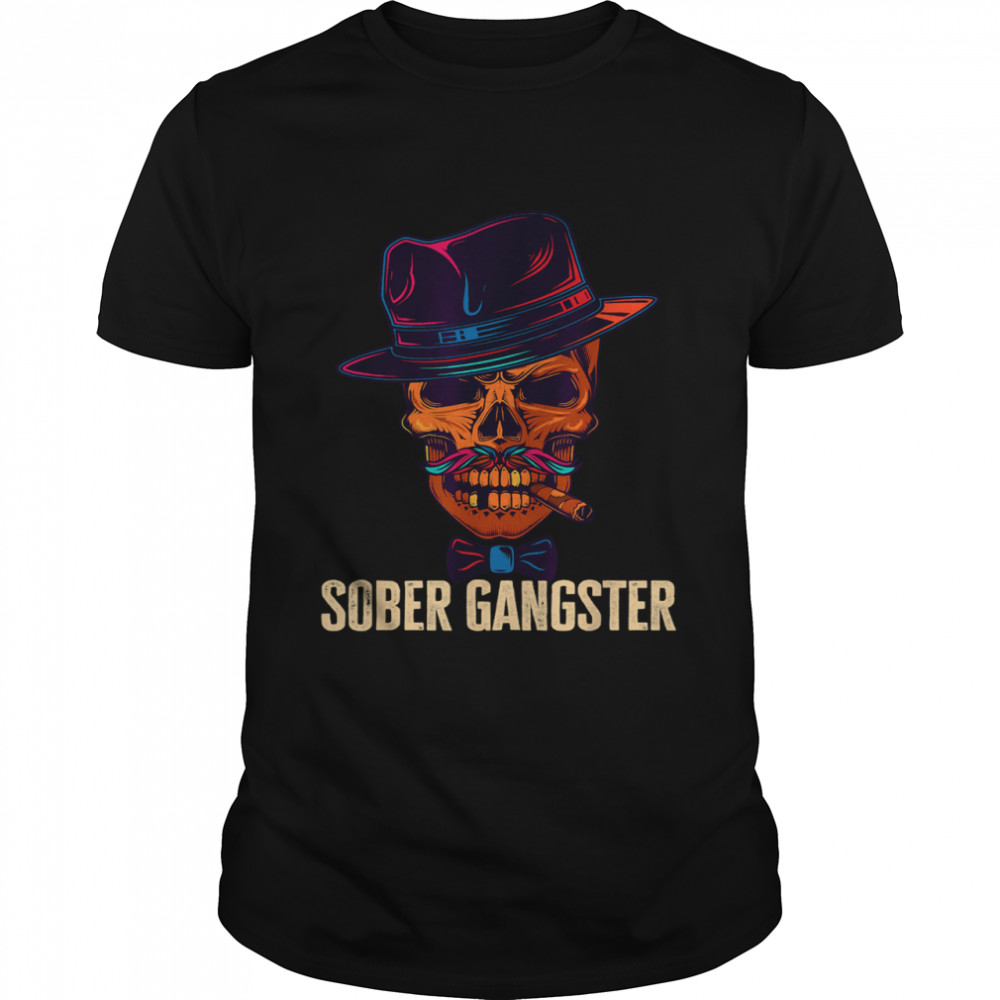 Sober Gangster Sobriety Clean T- Classic Men's T-shirt
