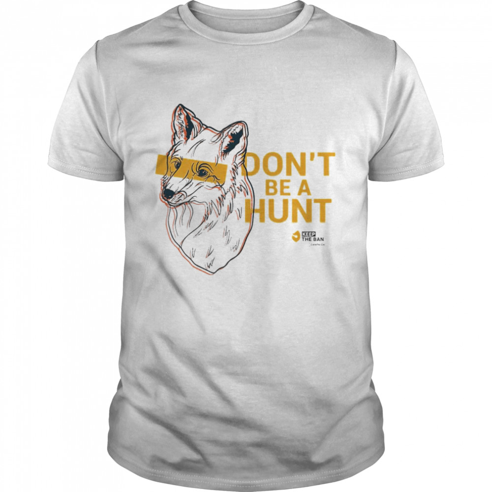 Don’t Be A Hunt Fox T-shirt Classic Men's T-shirt