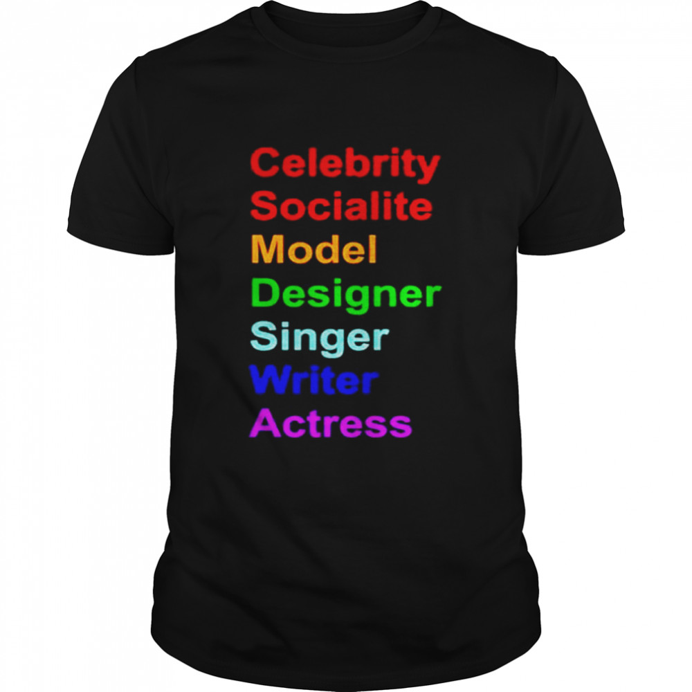 celebrity socialite model designer singer writer actress shirt