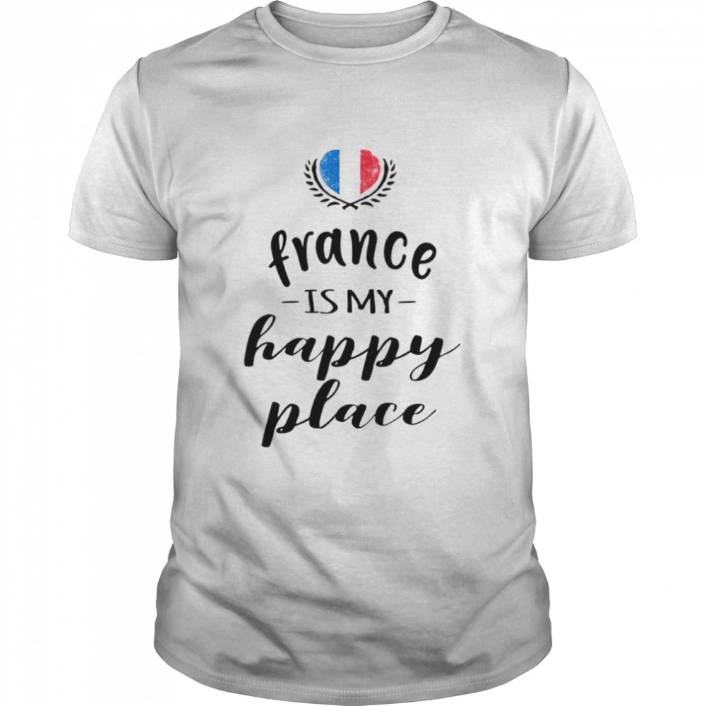 France is my happy place shirt Classic Men's T-shirt