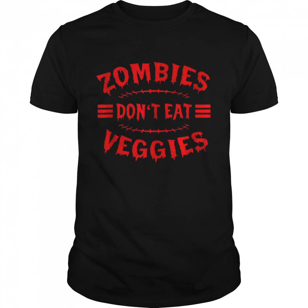 Zombies Don’t Eat Veggies Zombie Costume Halloween  Classic Men's T-shirt