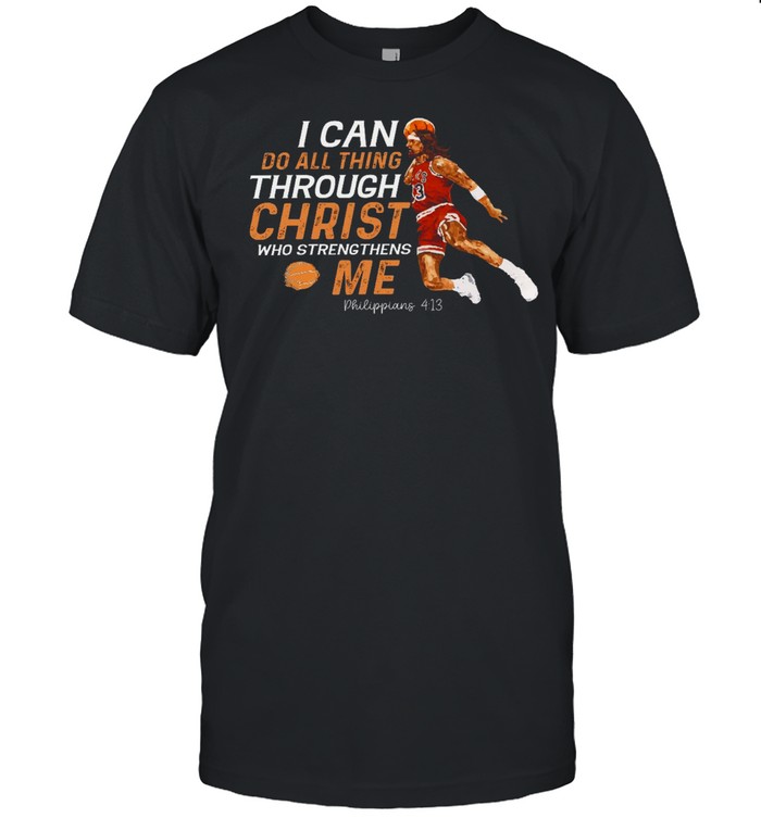 I can do all things through christ who strengthens me shirt