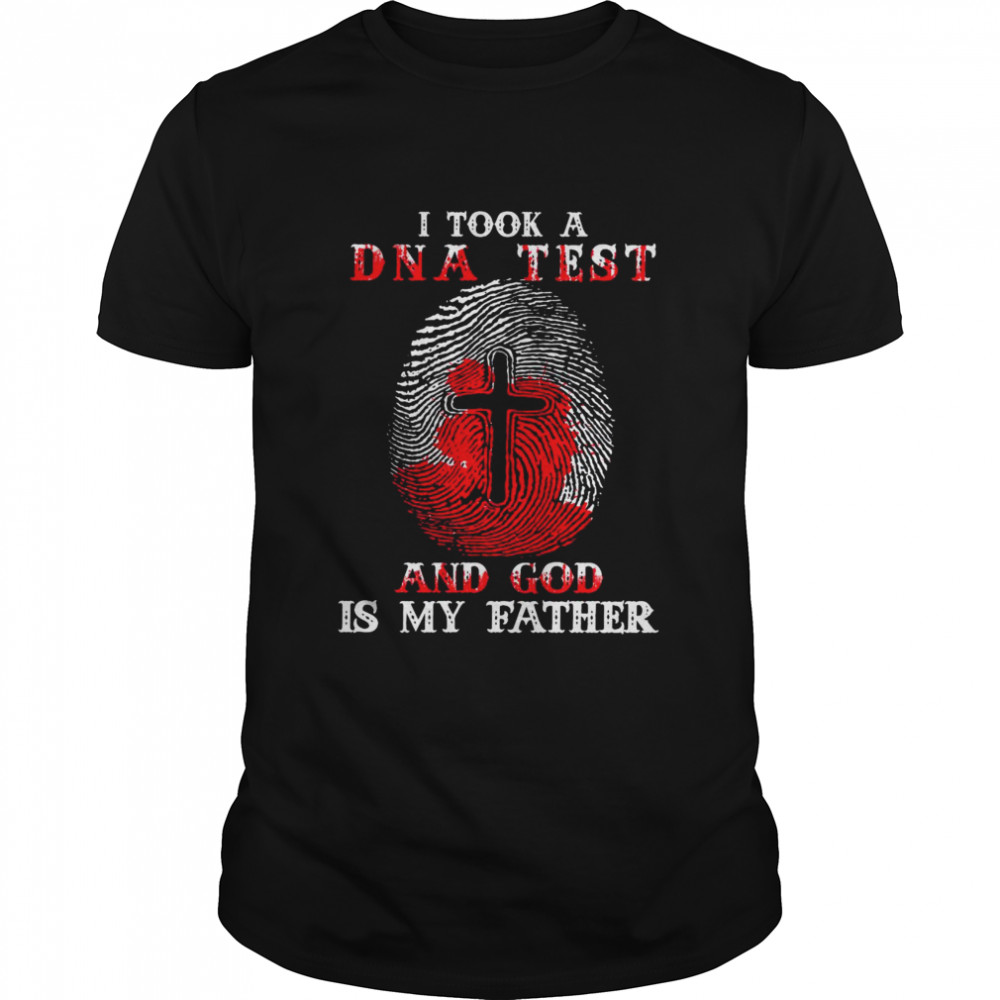 I took a dna test and god is my father shirt Classic Men's T-shirt