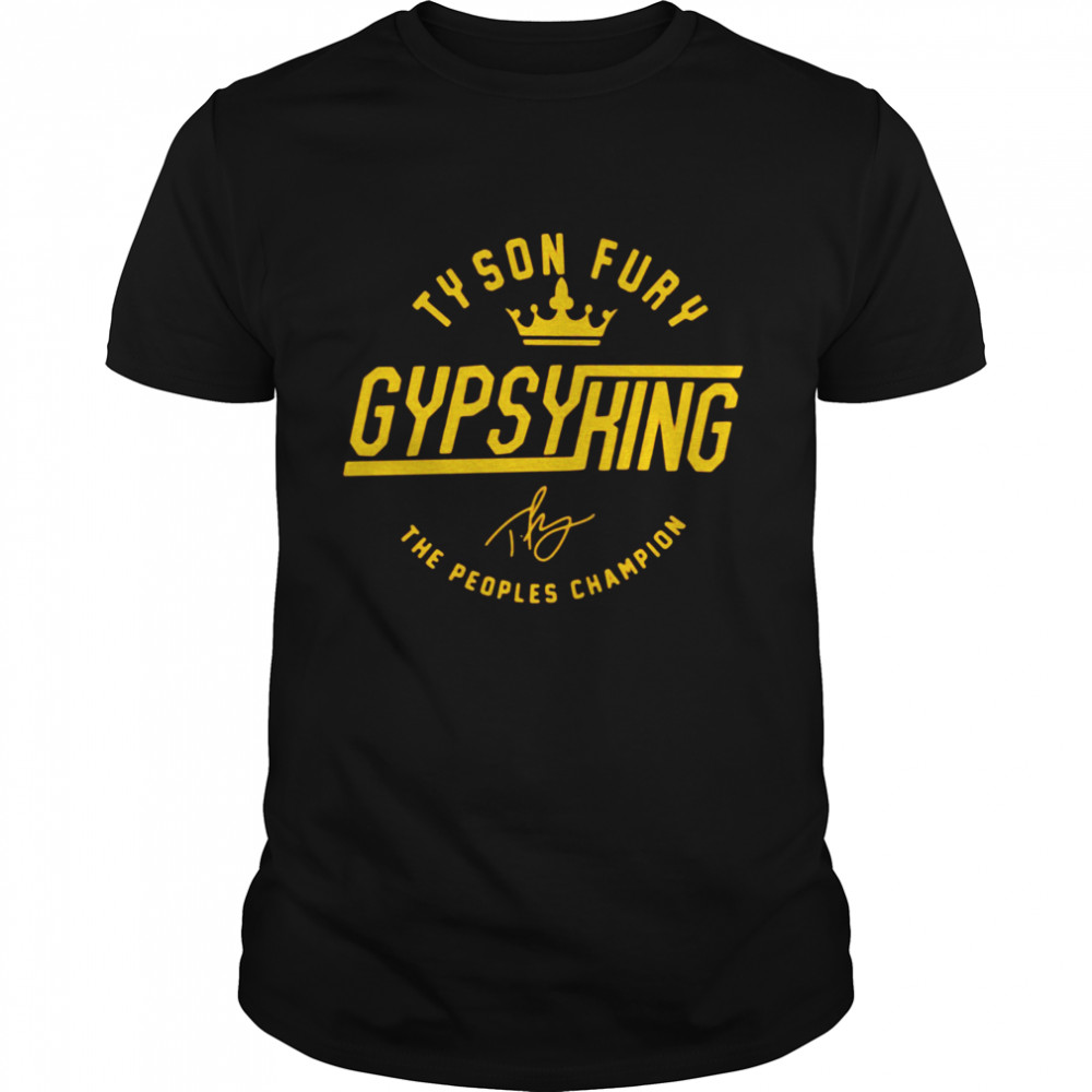 Tyson Fury Gypsy King Signature The Peoples Champion Shirt