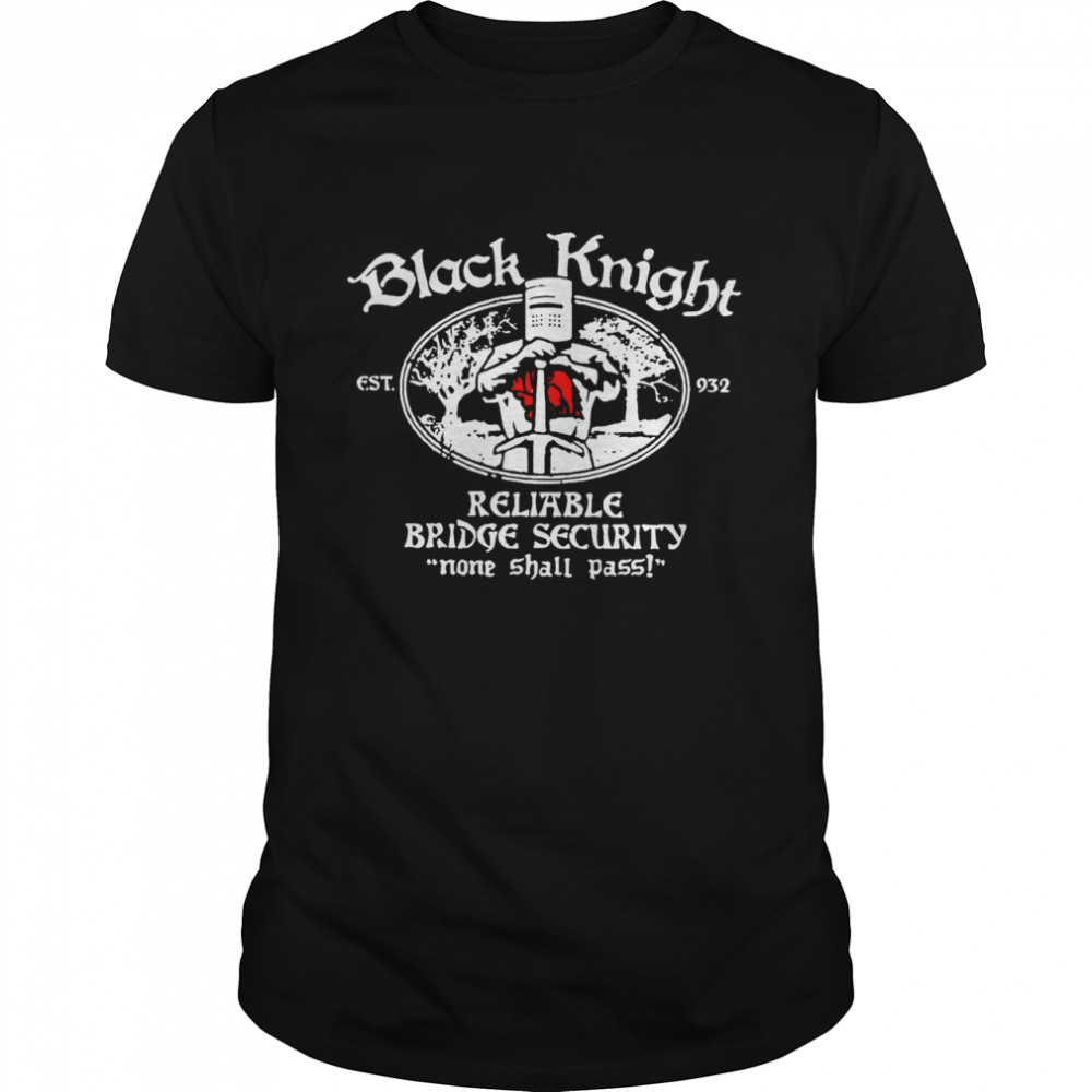 Black Knife Est 932 Reliable Bridge Security None Shall Pass Shirt