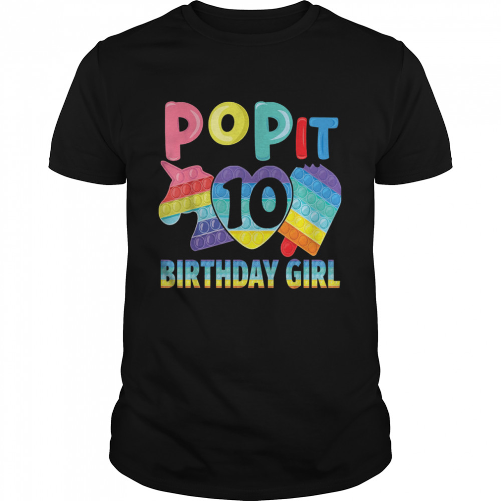 Pop It 10 Unicorn Birthday Girl Shirt