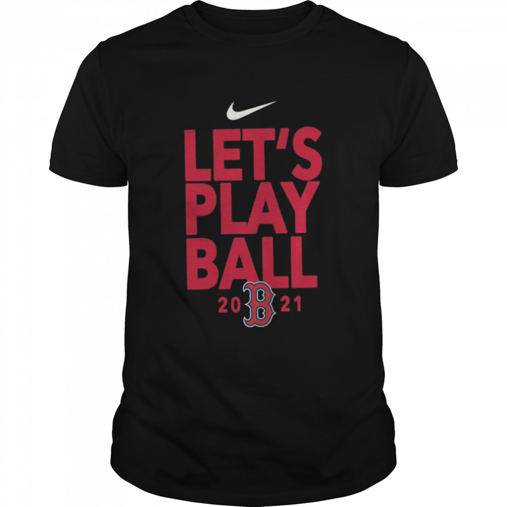 2021 Let’s Play Ball Boston Red Sox T-shirt Classic Men's T-shirt