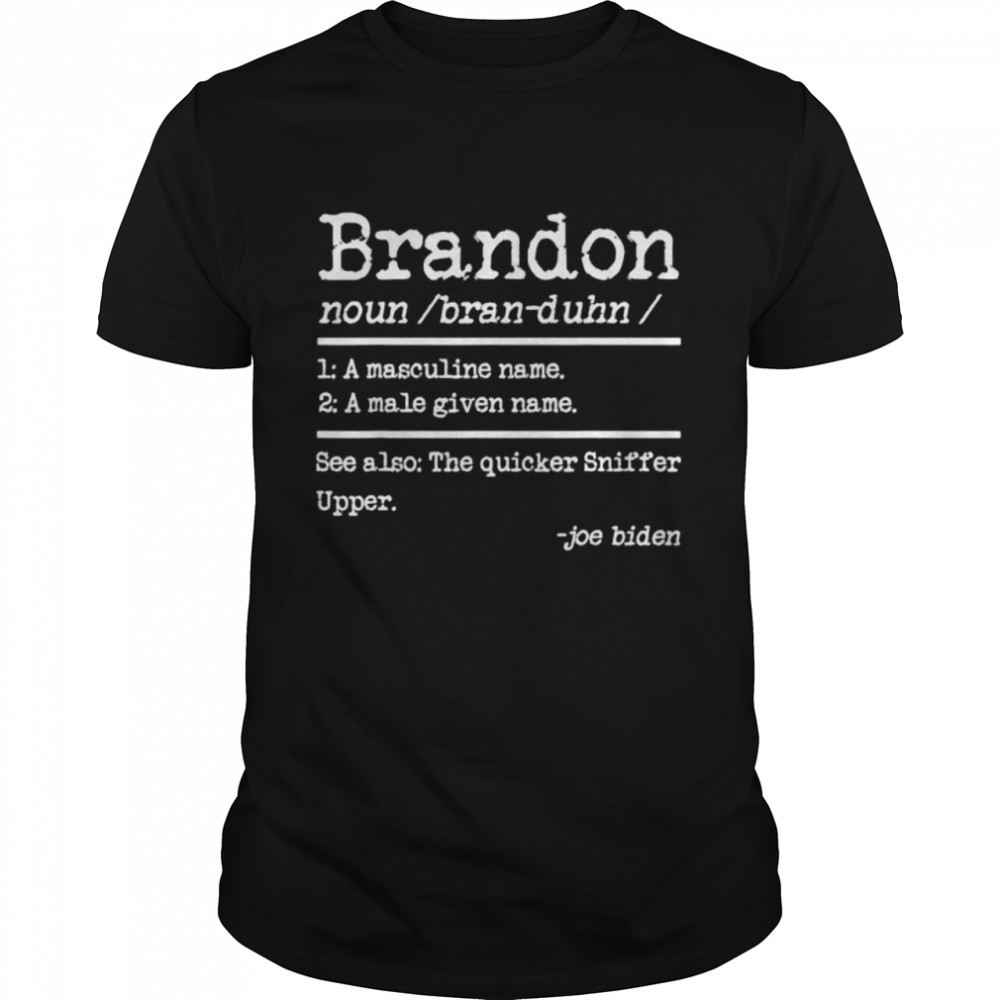 Best let’s Go Brandon Definition Funny Saying  Classic Men's T-shirt