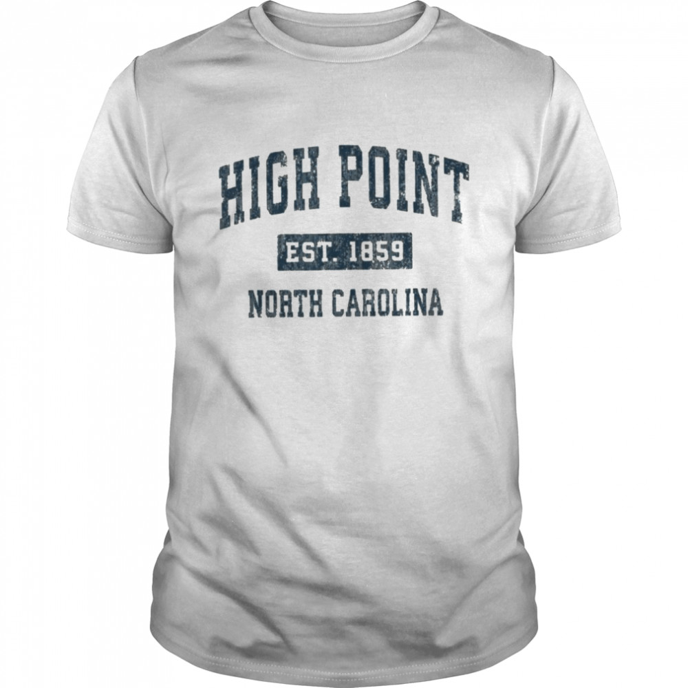 High Point North Carolina Est 1859 T- Classic Men's T-shirt