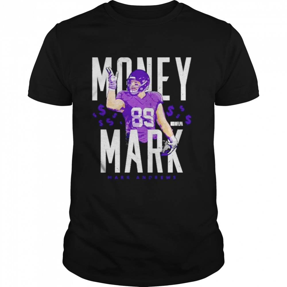 Mark Andrews Money Mark Baltimore Ravens shirt