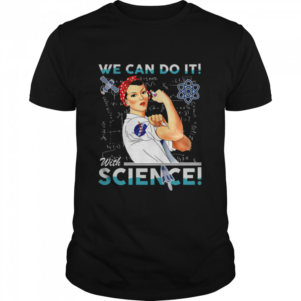 We can do it with science teacher shirt Classic Men's T-shirt
