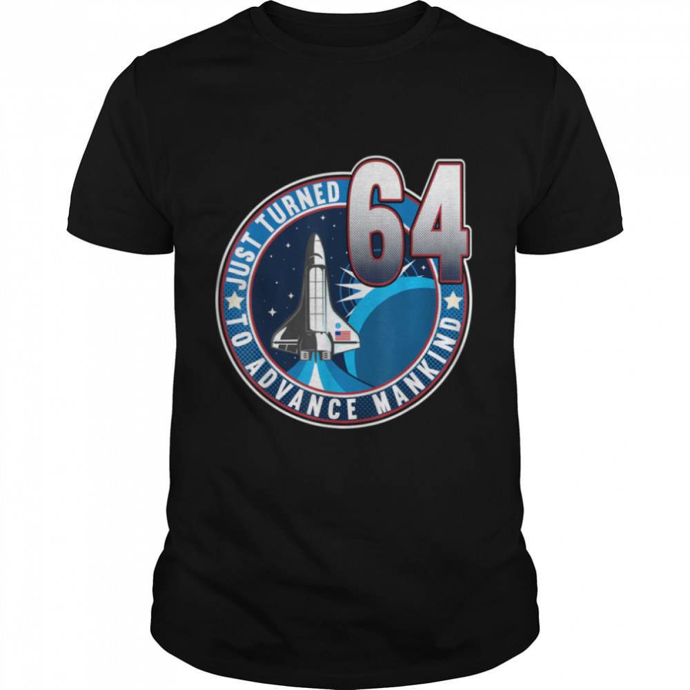 64th Birthday I To Advance Mankind I Adult Astronaut Costume T- B09JZHSSKW Classic Men's T-shirt